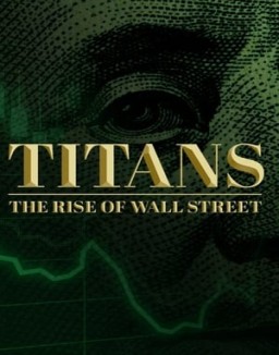 Titans: The Rise of Wall Street